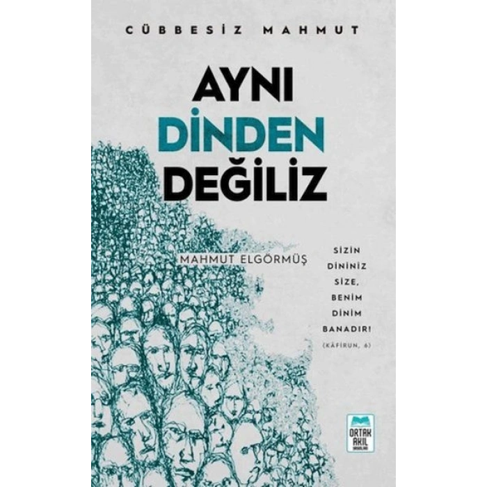 Aynı Dinden Değiliz - Cübbesiz Mahmut