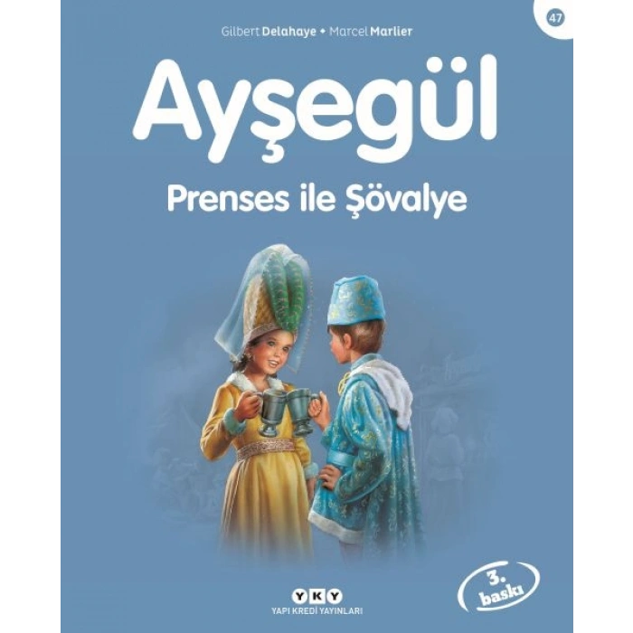 Ayşegül Serisi 47 - Prenses ile Şövalye