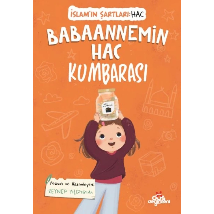 Babaannemin Hac Kumbarası, İslam’ın Şartları (Hac)