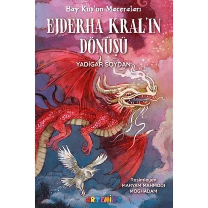 Bay Kuşun Maceraları Ejderha Kral’ın Dönüşü