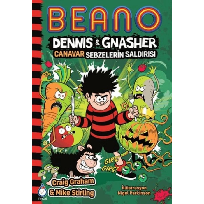 Beano Dennis & Gnasher Canavar Sebzelerin Saldırısı