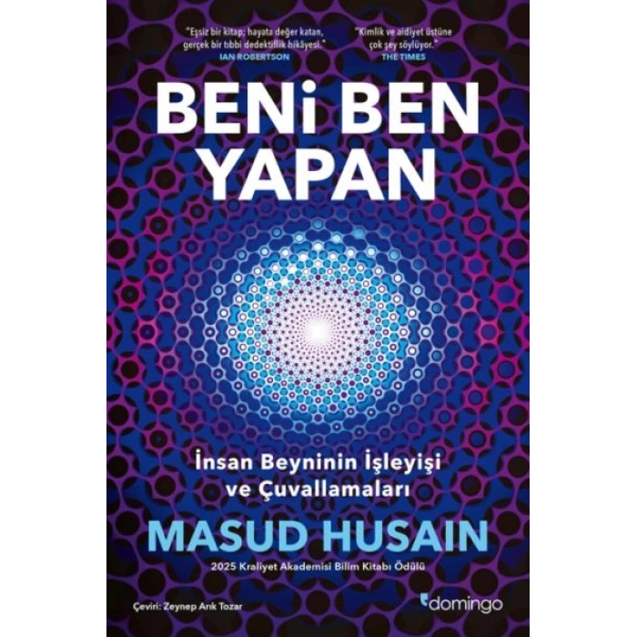 Beni Ben Yapan İnsan Beyninin İşleyişi ve Çuvallamaları