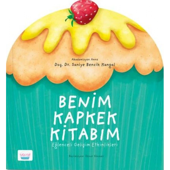 Benim Kapkek Kitabım Eğlenceli Gelişim Etkinlikleri