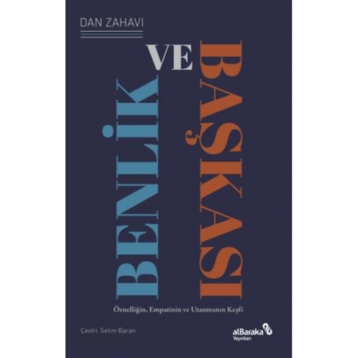 Benlik ve Başkası Öznelliğin, Empatinin ve Utanmanın Keşfi