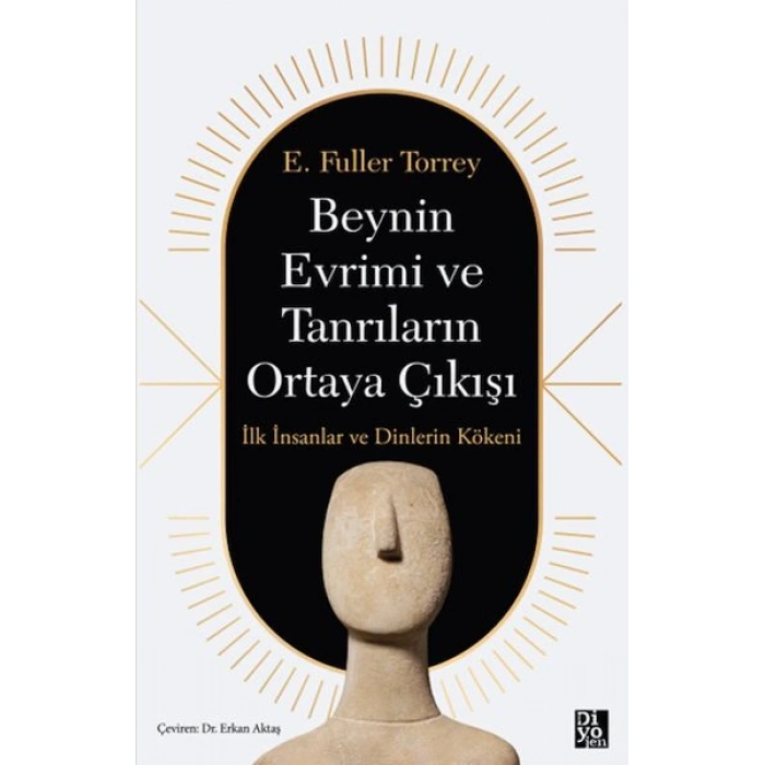 Beynin Evrimi Ve Tanrıların Ortaya Çıkışı