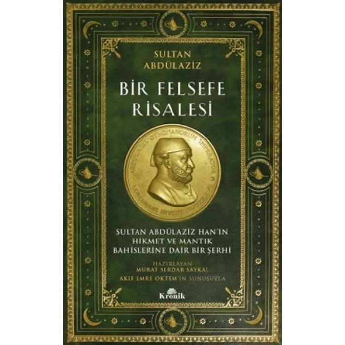 Bir Felsefe Risalesi Sultan Abdülaziz Han’ın Hikmet ve Mantık Bahislerine Dair Bir Şerhi
