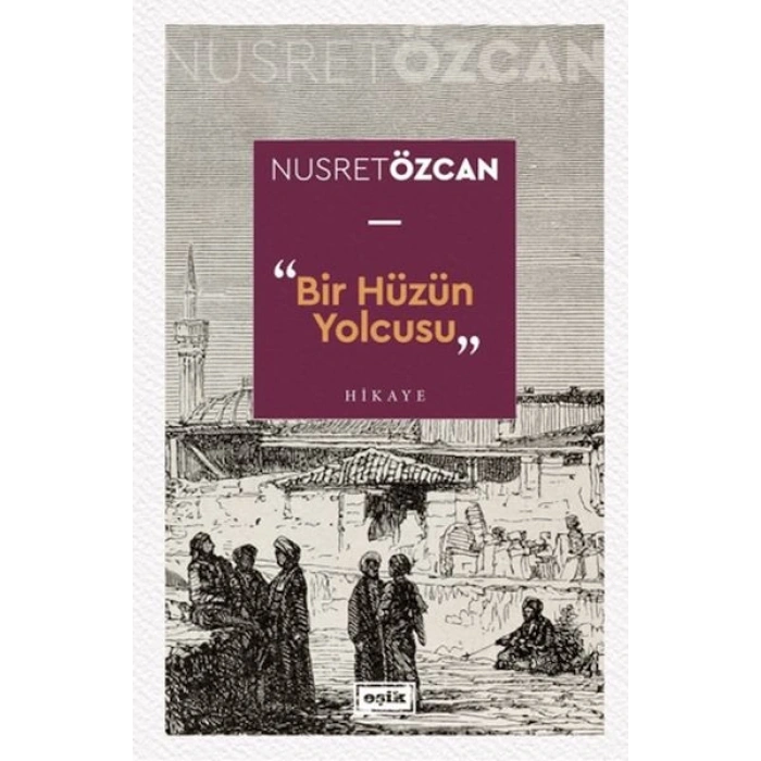 Bir Hüzün Yolcusu