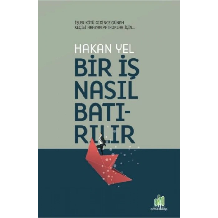 Bir İş Nasıl Batırılır