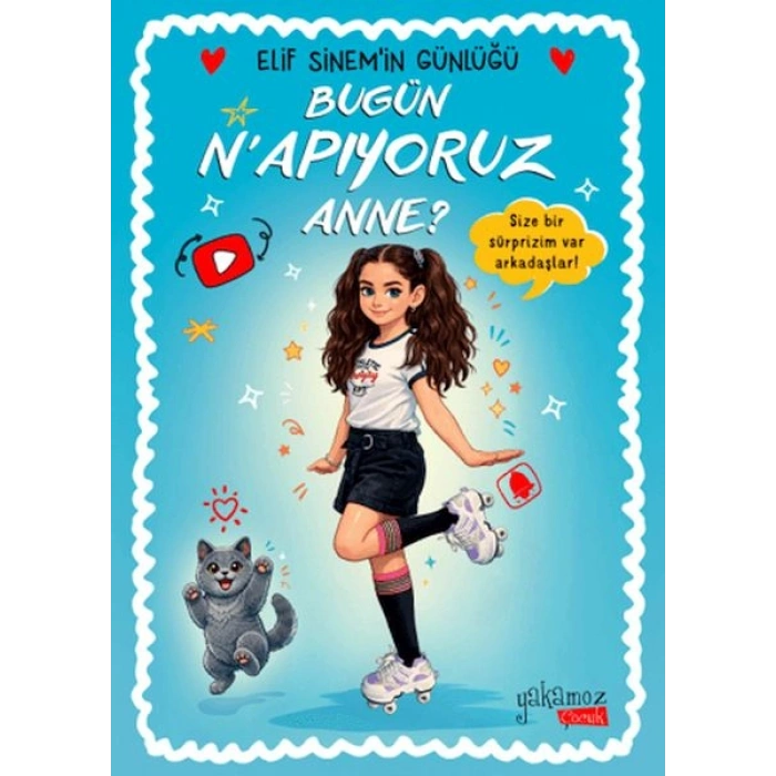 Bugün Napıyoruz Anne? - Elif Sinemin Günlüğü