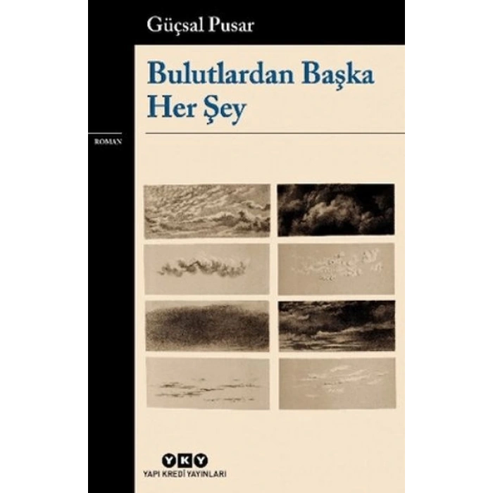Bulutlardan Başka Her Şey