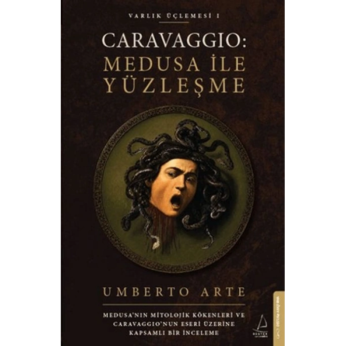 Caravaggio Medusa ile Yüzleşme