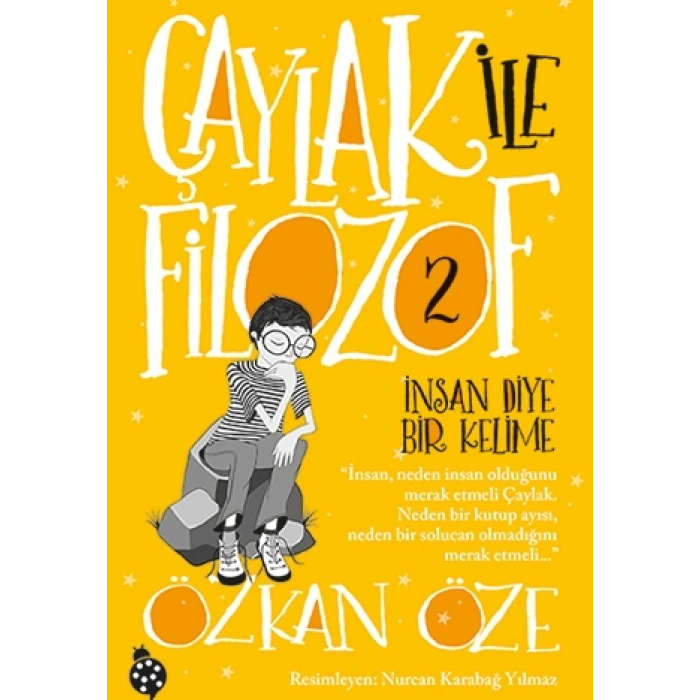 Çaylak İle Filozof 2- İnsan Diye Bir Kelime