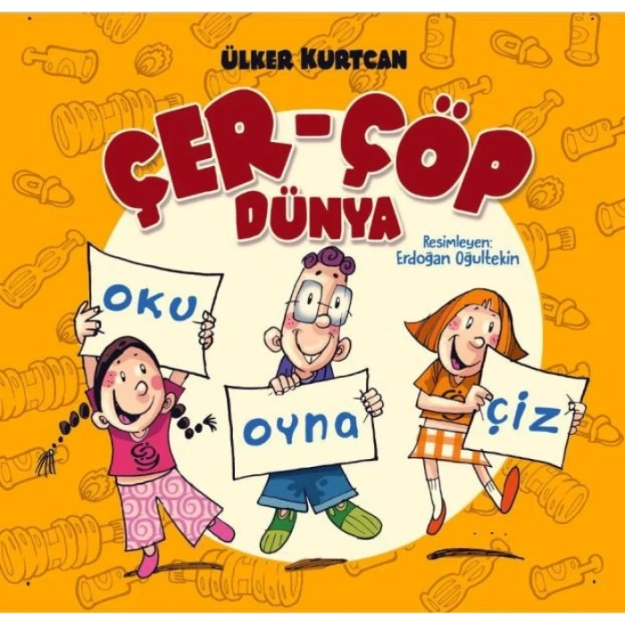 Çer Çöp Dünya - Oku Oyna Çiz