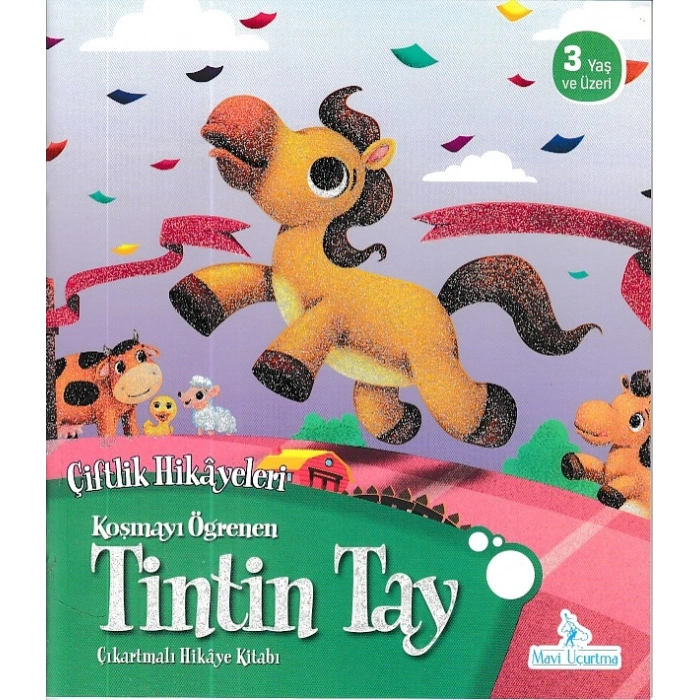 Çiftlik Hikayeleri - Koşmayı Öğrenen Tintin Tay