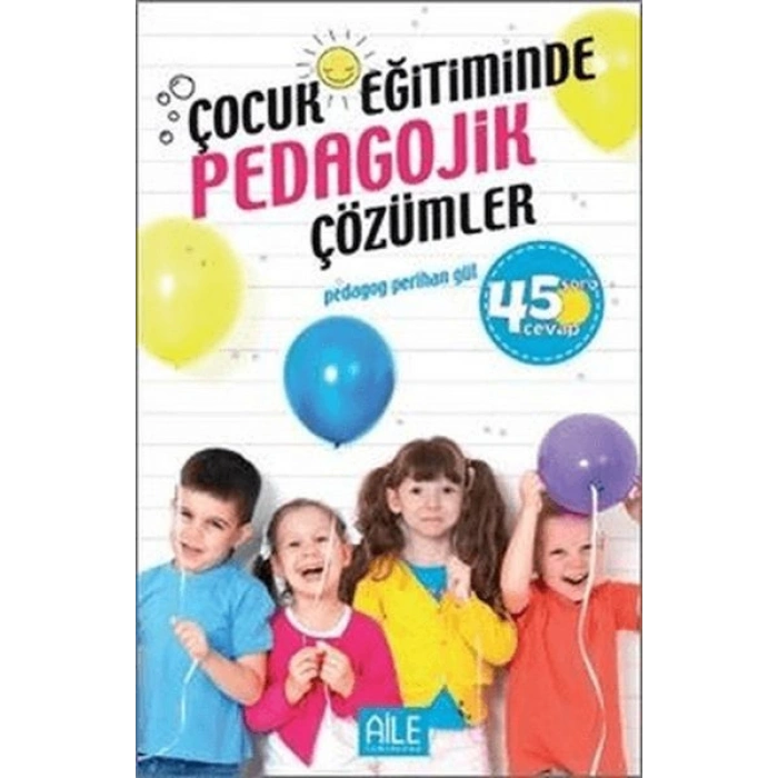 Çocuk Eğitiminde Pedagojik Çözümler