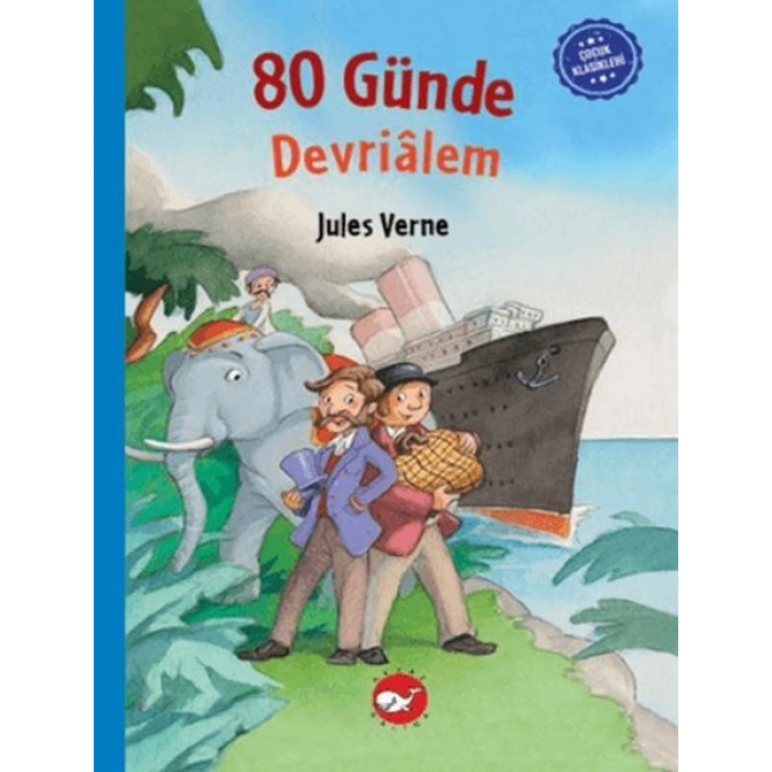 Çocuk Klasikleri Seksen Günde Devrialem
