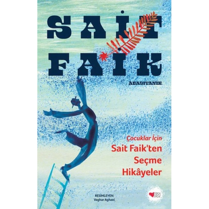 Çocuklar İçin Sait Faikten Seçme Hikâyeler