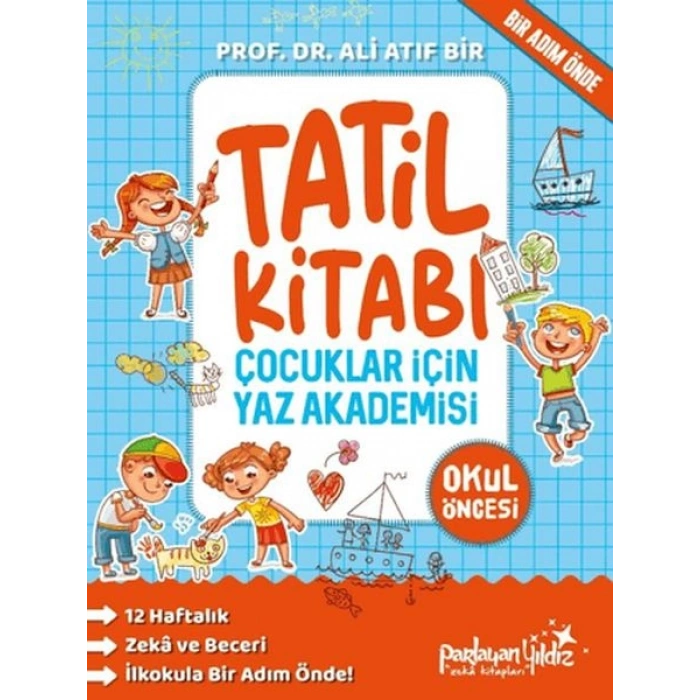 Çocuklar İçin Yaz Akademisi Okul Öncesi Tatil Kitabı