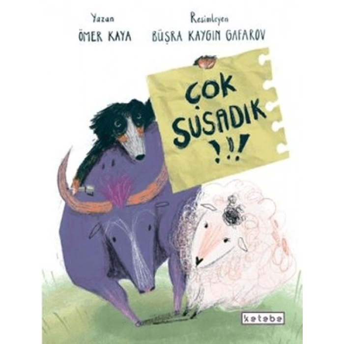 Çok Susadık!