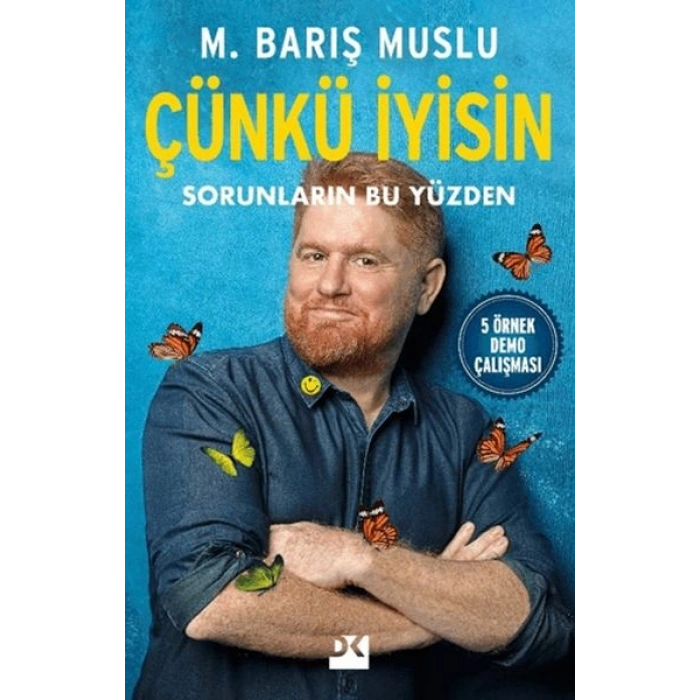 Çünkü İyisin Sorunların Bu Yüzden