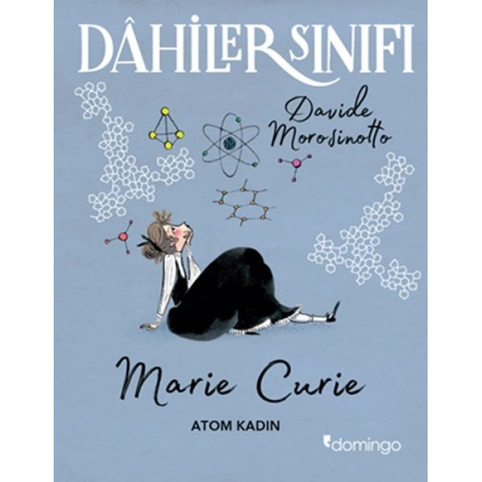 Dahiler Sınıfı Marie Curie - Atom Kadın