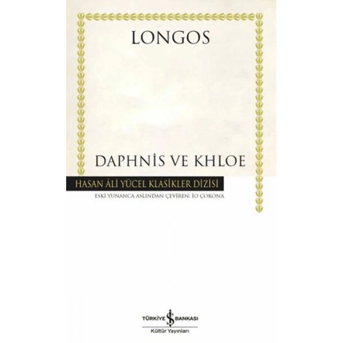 Daphnis ve Khloe - Hasan Ali Yücel Klasikleri (Ciltli)