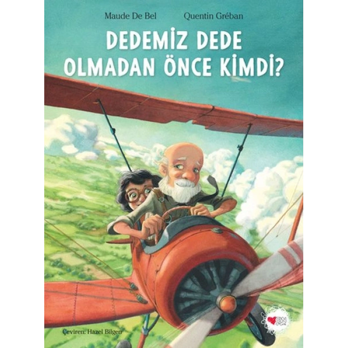 Dedemiz Dede Olmadan Önce Kimdi?