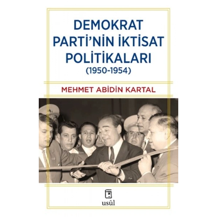 Demokrat Parti’nin İktisat Politikaları (1950-1954)