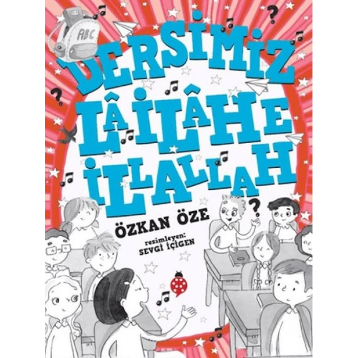 Dersimiz La İlahe İllallah