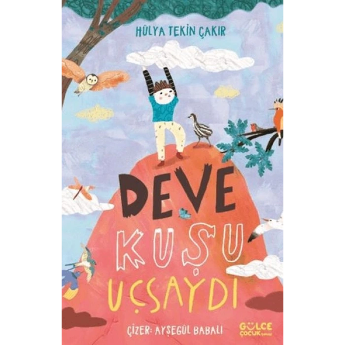 Deve Kuşu Uçsaydı