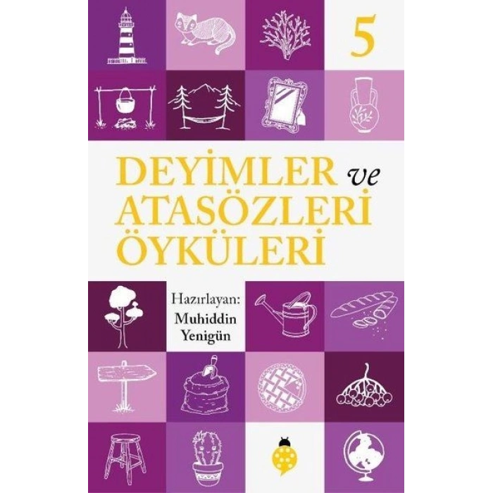 Deyimler Ve Atasözleri Öyküleri - 5