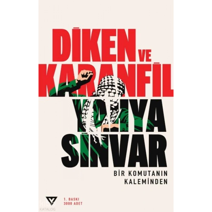 Diken ve Karanfil;Bir Komutanın Kaleminden