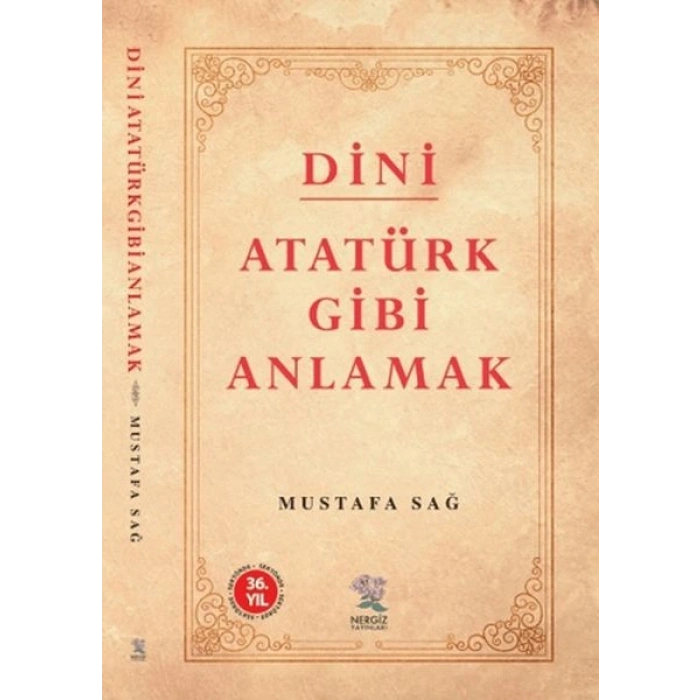 Dini Atatürk Gibi Anlamak