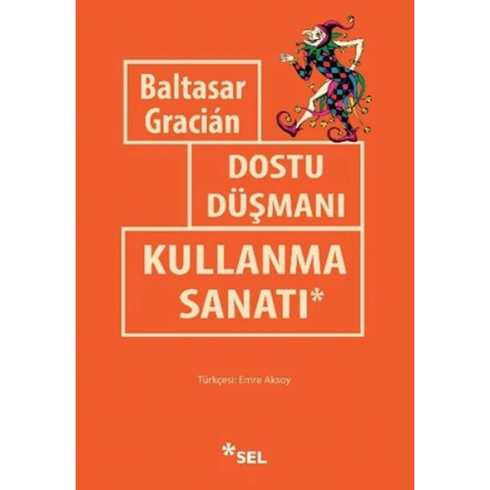 Dostu Düşmanı Kullanma Sanatı