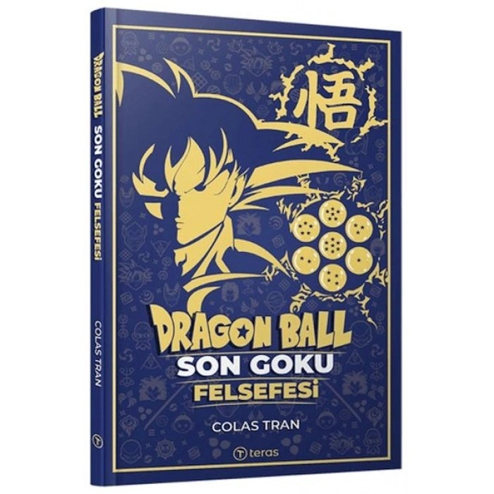 Dragon Ball Son Goku Felsefesi