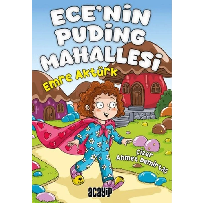 Ece’nin Puding Mahallesi
