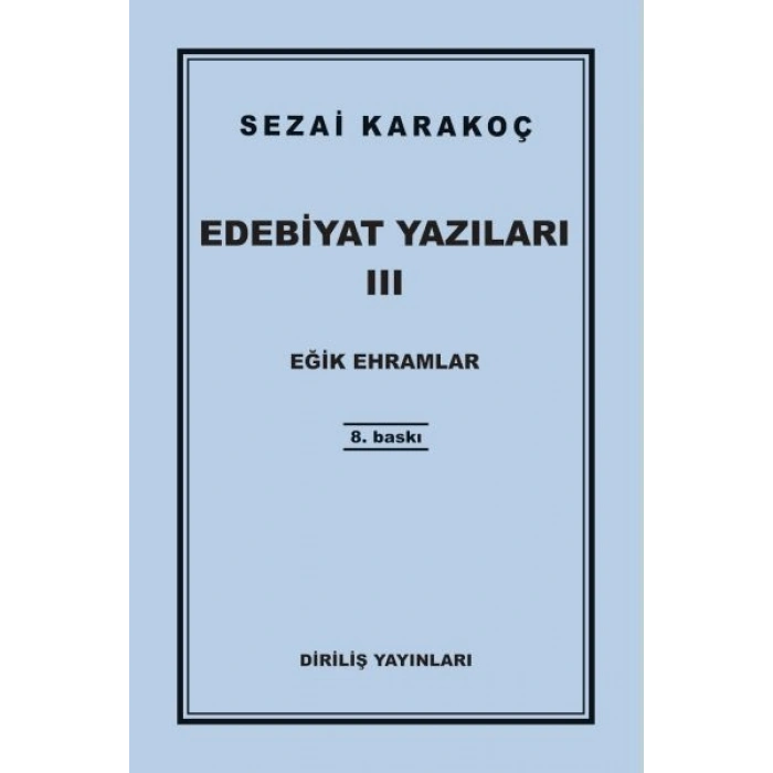 Edebiyat Yazıları 3 - Eğik Ehramlar