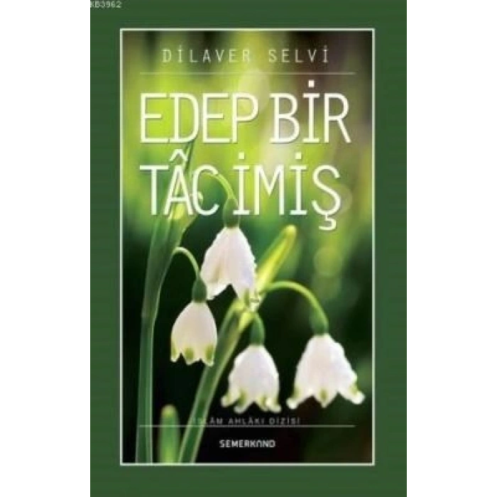 Edep Bir Tac İmiş