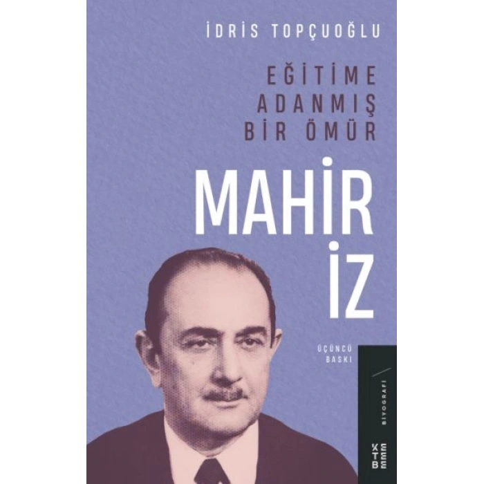 Eğitime Adanmış Bir ÖmürMahir İz