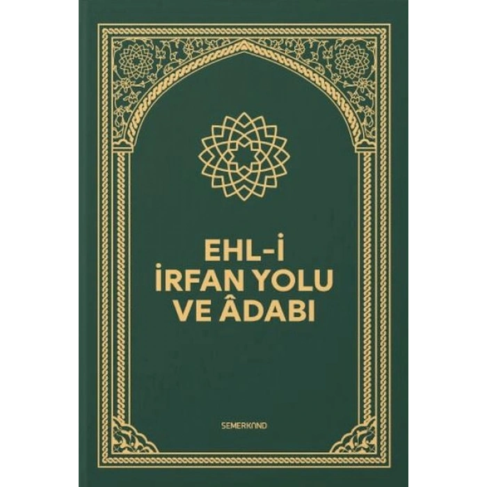 Ehli İrfan Yolu ve Adabı