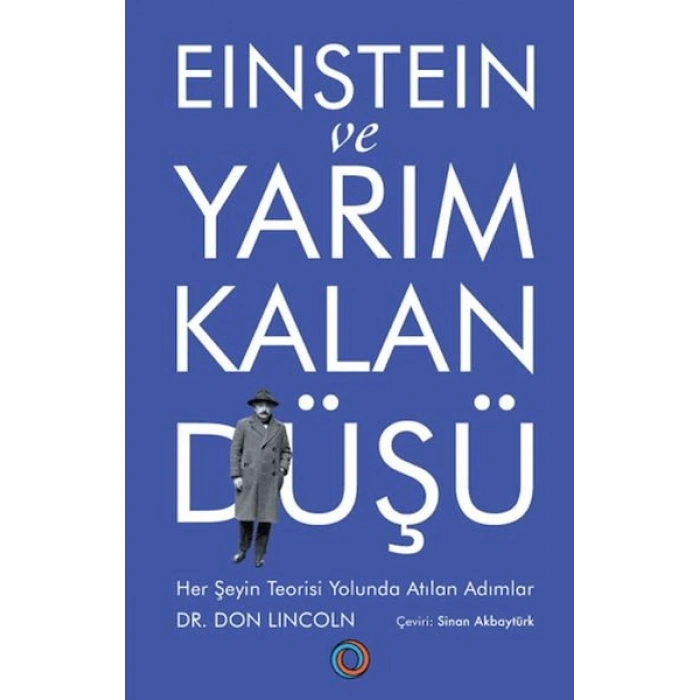 Einstein ve Yarım Kalan Düşü