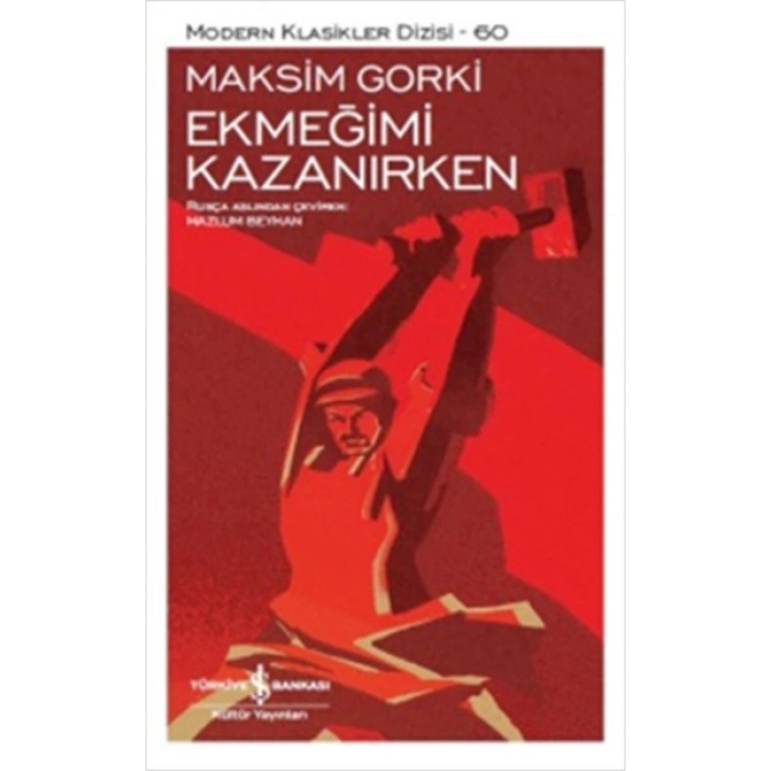 Ekmeğimi Kazanırken - Modern Klasikler Dizisi