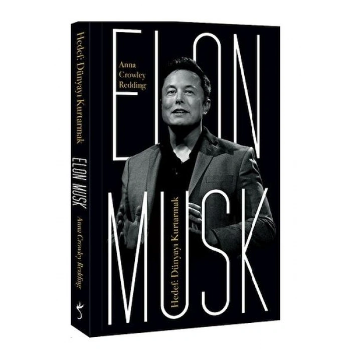 Elon Musk - Hedef Dünyayı Kurtarmak