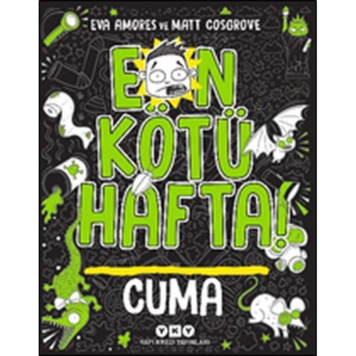 En Kötü Hafta! - Cuma