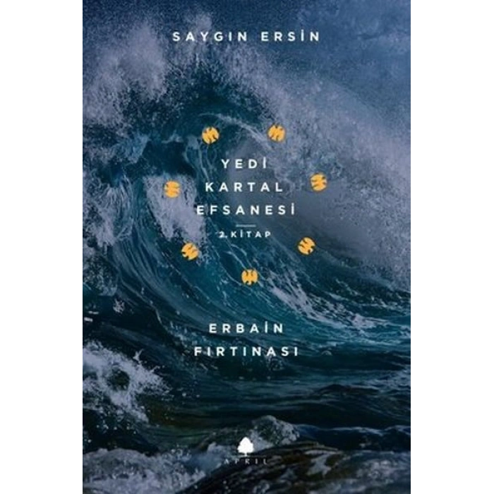 Erbain Fırtınası - Yedi Kartal Efsanesi 2. Kitap