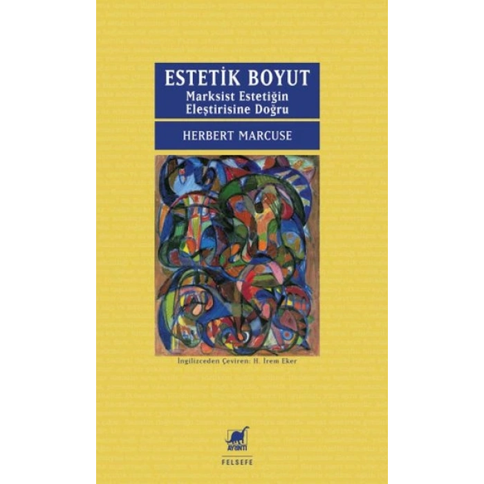 Estetik Boyut Marksist Estetiğin Eleştirisine Doğru