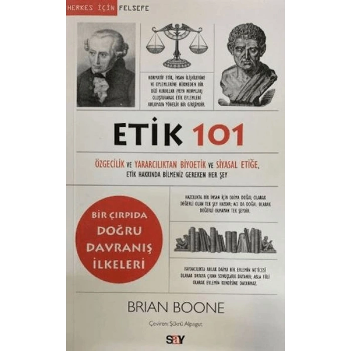 Etik 101 - Özgecilik ve Yararcılıktan Biyoetik ve Siyasal Etiğe