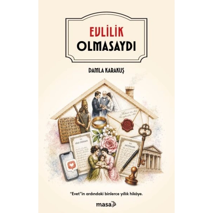 Evlilik Olmasaydı