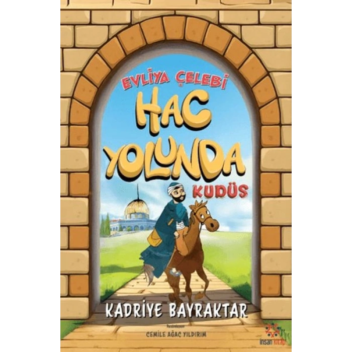 Evliya Çelebi Hac Yolunda - Kudüs