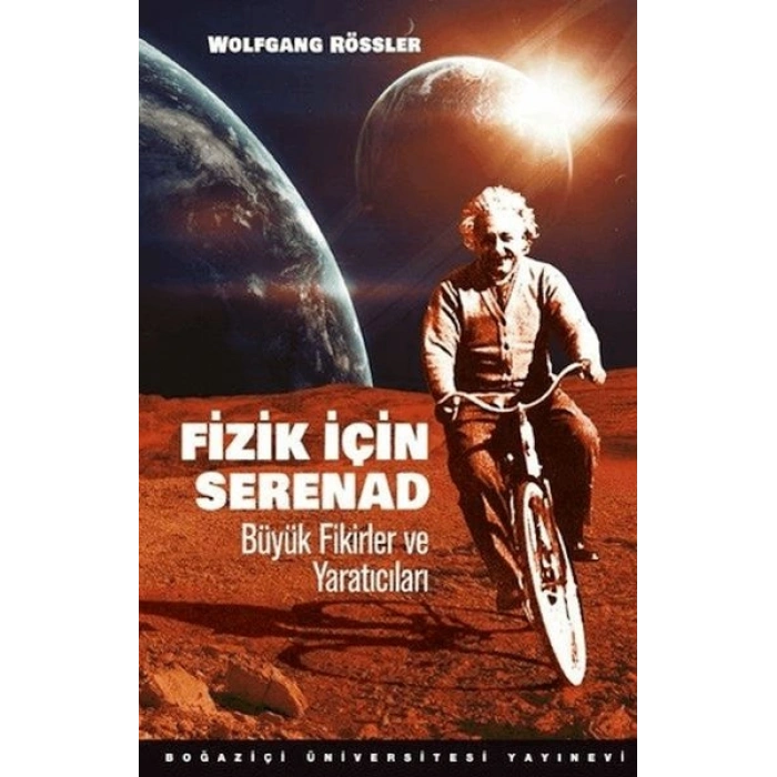 Fizik İçin Serenad Büyük Fikirler Ve Yaratıcıları
